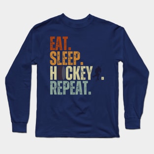 Eat Sleep Hockey Repeat Kids Adult Ice Hockey Retro Vintage Long Sleeve T-Shirt